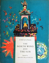 THE NORTH WIND AND THE SUN  A fable by La Fontaine  illustrated by BRIAN WILDSMITH　ブライアン・ワイルドスミス　英語版