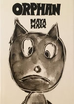 ORPHAN　MAYA MAXX