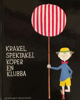 Krakel Spektakel köper en klubba 　ちゃっかりクラーケルのおたんじょうび　　ヘルシング＆スティグ・リンドべリ