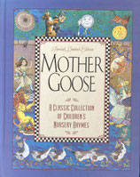 Mother Goose Special Limited Edition A Classic Collection of Children's Nursery Rhymes