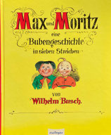 Max und Moritz eine Bubengeschichte in sieben Streichen　Wilhelm Busch　マックスとモーリッツ ７つのいたずら　ヴィルヘルム・ブッシュ