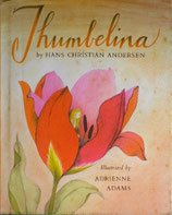 Thumbelina   おやゆびひめ　　エイドリアン・アダムス