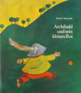 Archibald und sein kleines Rot  ビネッテ・シュレーダー