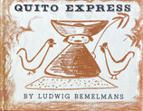 QUITO EXPRESS　Ludwig Bemelmans　特急キト号　ルドウィッヒ・ベーメルマンス