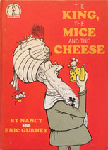 The King,The Mice,And The Cheese　Beginner Books  by Nancy and Eric Gurney