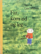 Far, kom ud og leg　インゲルとラッセ・サンドベリ 　Father, come out and play