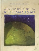 Mies joka halusi nähdä koko maailman