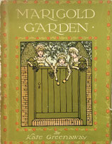 MARIGOLD GARDEN    KATE GREENAWAY 　マリーゴールド・ガーデン　ケイト・グリーナウェイ　London FREDERICK WARNE & Co.LTD.& NEW YORK版