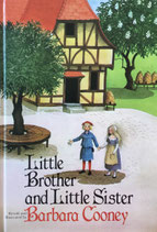 Little Brother and Little Sister　Barbara Cooney　バーバラ・クーニー