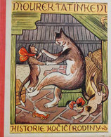 Mourek Tatínkem historie kočičí rodiny（ Taddy dad cat family History)  　ブラジミール・マザレーク　フランチスカ・ドーブラヴィ