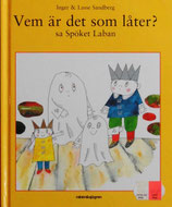 Vem är det som låter？ sa Spöket Laban　Vem ar det som later?　おばけのラーバンなんのおと？