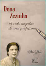 Dona Zezinha - A vida singular de uma professora