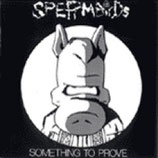 Spermbirds - Something To Prove - LP