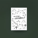DIN A4 Druck "Wenn nicht jetzt, wandern!?"