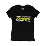 13 1/2 IT'S A CHOPPER BABY FEMALE T-SHIRT BLACK