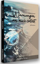 Warnungen an mich selbst