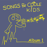 CD´s von "Songs für Coole Kids"