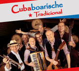 CD "Cubaboarisch Tradicional" - 14 Musiktitel