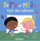 Livre Félix et Mila font des bêtises