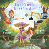 La forêt des contes (Virginie Seyller et Théo Berthet)