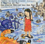 A Menina do Mar |  Das kleine Mädchen aus dem Meer