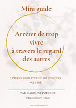 Mini guide - Arrêter de trop vivre à travers le regard des autres