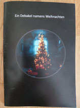 Ein Debakel namens Weihnacxhten