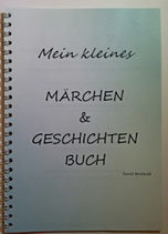 Mein kleines Märchen- und Geschichtenbuch