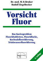 Buch Vorsicht Fluor + 1 fluoridfreie Zahncreme
