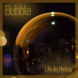 Life As Hyslop - Bubble CD