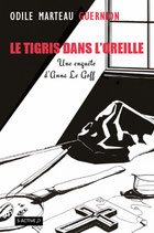 Le tigris dans l'oreille - précommande