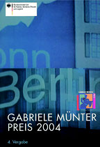 GABRIELE MÜNTER PREIS 2004  (2004) - 4.Vergabe