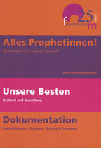 Alles Prophetinnen! - 25 Jahre Frauenmuseum (2006)