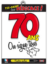 Tee-shirt dédicace "70 ans"