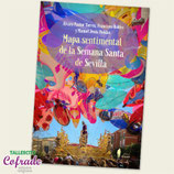 Libro: Mapa sentimental de la Semana Santa de Sevilla