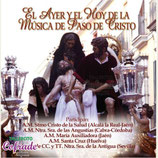 CD- El ayer y hoy de la Música de Paso de Cristo