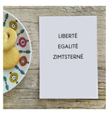 Liberté Egalité Zimtsterné