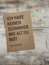 Ich habe keinen Schimmer