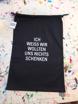 Beutel »Ich weiß wir wollten« XXL