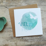 Viel zu früh (quadratisch)