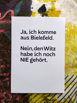 Ja, ich komme aus Bielefeld