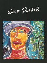 Wolf Wonder. Ölbilder - Paintings in Oil