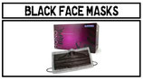 BLACK FACE MASKS