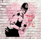 Schablone - Banksy Thug for Life