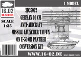 3D35022 German 10cm Anti Aircraft Missile Launcher Taifun on E-50 or Panther conversion kit