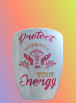 Protect your energy