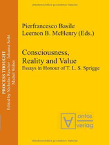 Pierfrancesco Basile and Leemon B. McHenry, Consciousness, Reality and Value