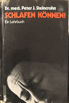 Steincrohn Peter J., Schlafen können - Ein Lehrbuch (antiquarisch)
