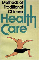 Methods of Traditional Chinese Health Care (antiquarisch)