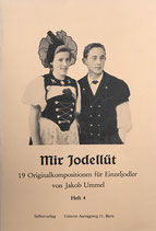 Mir Jodellüt - 19 Originalkompositionen für Einzeljodler von Jakob Ummel (antiquarisch)